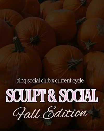 Sculpt & Social Fall Edition