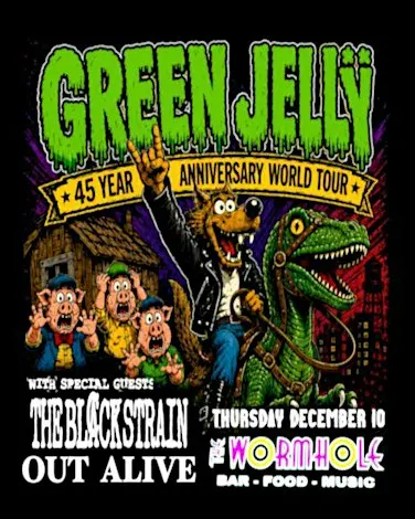 GREEN JELLO LIVE w/ special guests The Black Strain & Out Alive
