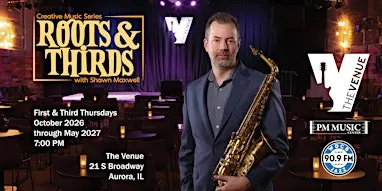 Roots & Thirds w Shawn Maxwell wsg Kizmet Flute Ens & Collective Jazz Combo