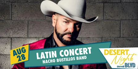 Nacho Bustillos Latin Concert - City of Desert Hot Springs