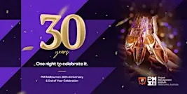 PMI Melbourne Chapter 30th Anniversary and End of Year Event