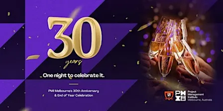 PMI Melbourne Chapter 30th Anniversary and End of Year Event