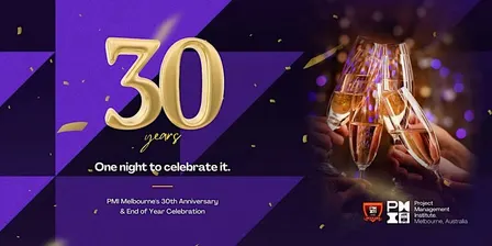 PMI Melbourne Chapter 30th Anniversary and End of Year Event
