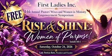 14th Annual Pastors' Wives and Women in Ministry Empowerment Symposium