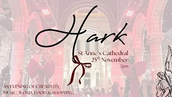 HARK - A Night Of Creativity, Music, Word, Food and Shopping
