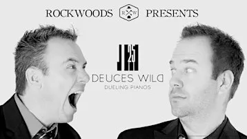 Deuces Wild Dueling Pianos with Dinner (16+)