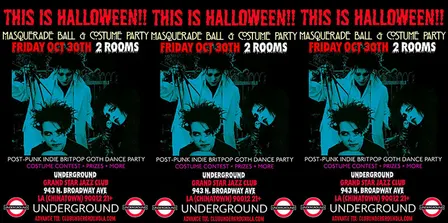 THIS IS HALLOWEEN! CLUB UNDERGROUND (2 ROOM) DANCE PARTY