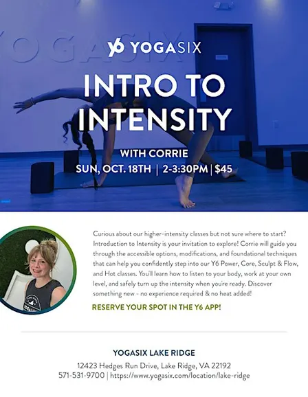 YogaSix Lake Ridge: Intro to intensity w/Instructor Corrie