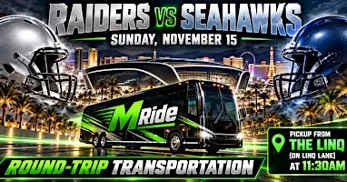 Las Vegas Raiders vs. Seattle Seahawks ROUNDTRIP SHUTTLE FROM LINQ