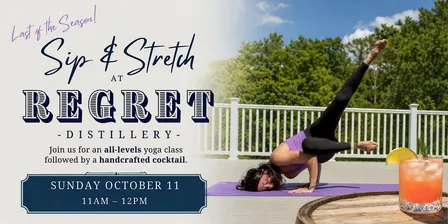 Sip & Stretch at Regret Distillery