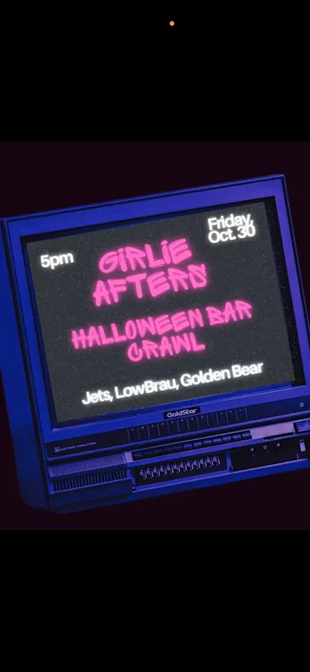 GIRLIE AFTERS HALLOWEEN BAR CRAWL