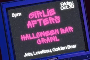 GIRLIE AFTERS HALLOWEEN BAR CRAWL