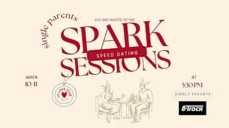 Spark Sessions: Modern Speed Dating Event (SINGLE PARENTS)