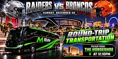 Las Vegas Raiders vs. Denver Broncos ROUNDTRIP SHUTTLE FROM HORSESHOE