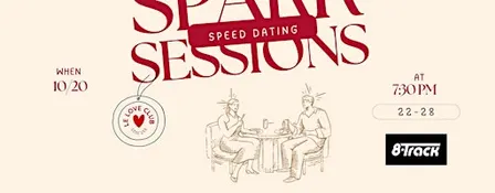 Spark Sessions: Modern Speed Dating Event (Ages 22-28)