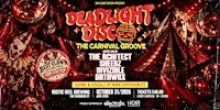 DEADLIGHT DISCO: THE CARNIVAL GROOVE