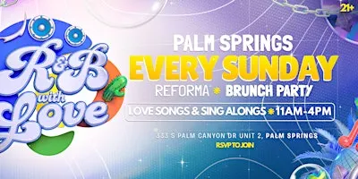 R&B Brunch @ Reforma in Palm Springs