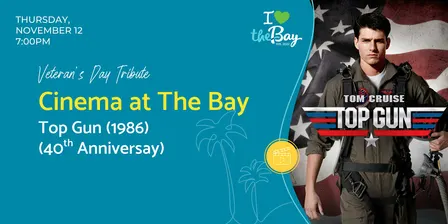 Cinema at The Bay: Top Gun (1986) (40th Anniversary)