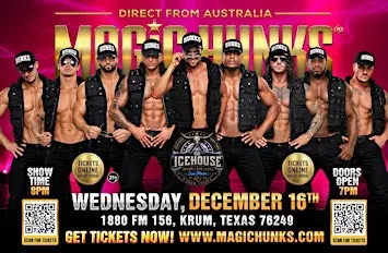 MAGIC HUNKS LIVE TAKEOVER KRUM,TX!