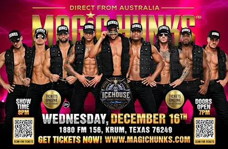 MAGIC HUNKS LIVE TAKEOVER KRUM,TX!