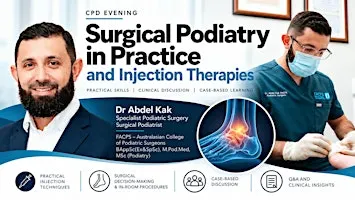 Surgical Podiatry  in Practice & Injection Therapy: Practical CPD Evening