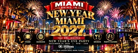 New Year's Eve Party 2027 - Hilton Miami