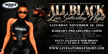 WDAS THANKSGIVING WEEKEND ALL BLACK LIVE SATURDAY NIGHT DANCE PARTY