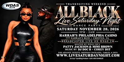 WDAS THANKSGIVING WEEKEND ALL BLACK LIVE SATURDAY NIGHT DANCE PARTY