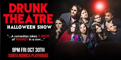 Drunk Theatre | LA's Wildest HALLOWEEN Comedy Show!