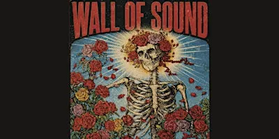 Wall of Sound : Grateful Dead Tribute