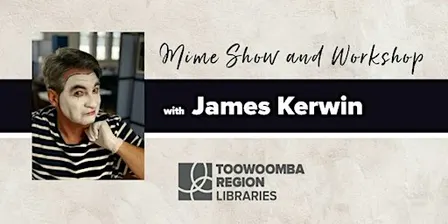 Mime Show & Workshop with James Kerwin