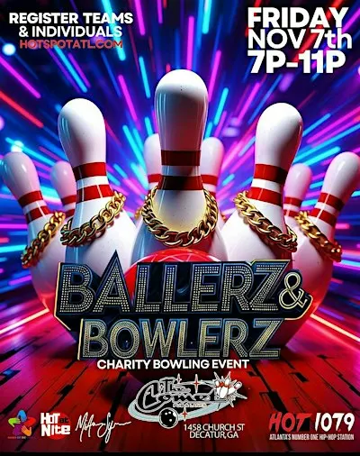 HOT 107.9 BALLERZ & BOWLERZ (Hosted By  MiAsia Symone & Friends)