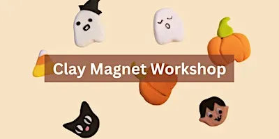 Clay Magnet Workshop