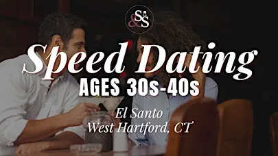Spanish Speakers Speed Dating Ages 30s-40s in West Hartford, CT at El Santo