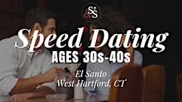 Spanish Speakers Speed Dating Ages 30s-40s in West Hartford, CT at El Santo