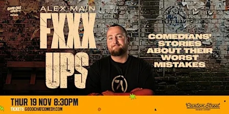 Fxxx Ups | Comedians' Stories About Their Worst Mistakes