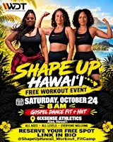 FREE Workout Event HIIT +Dance Fit SHAPE UP HAWAII