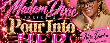 Madam Dixie’s: Pour Into Her