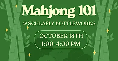 Mahjong 101 on 10/18 @ Schlafly Bottleworks w/ Mahj Podge