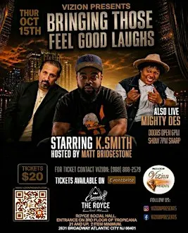 Vizion Presents : Bringing  Those Feel Good Laughs - K.Smith