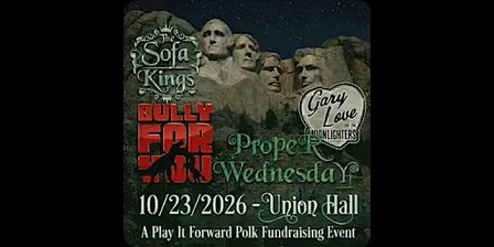 Proper-Love and the Bully-Kings, a Play it Forward Polk Fundraising Event