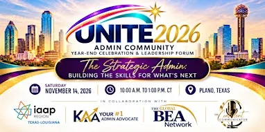 UNITE 2026: Admin Community Year-End Celebration & Leadership Forum