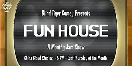 The Fun House Jam Show!