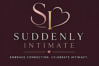 Suddenly Intimate Launch Party: Sip, Shop & Celebrate