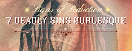 7 Deadly Sins Burlesque: Halloween Edition
