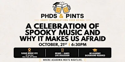 PHD's & Pints: A Celebration of Spooky Music
