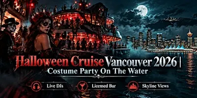 Halloween Cruise Vancouver 2026 | Costume Party On The Water