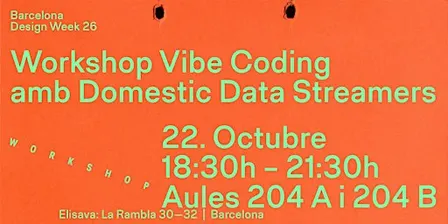 Workshop Vibe Coding amb Domestic Data Streamers