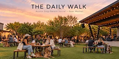 The Daily Walk | Austin Dog-Parent Social + Gear Market