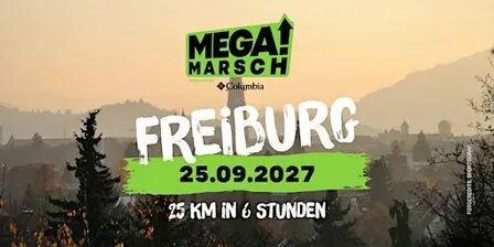 Megamarsch 25/6 Freiburg 2027